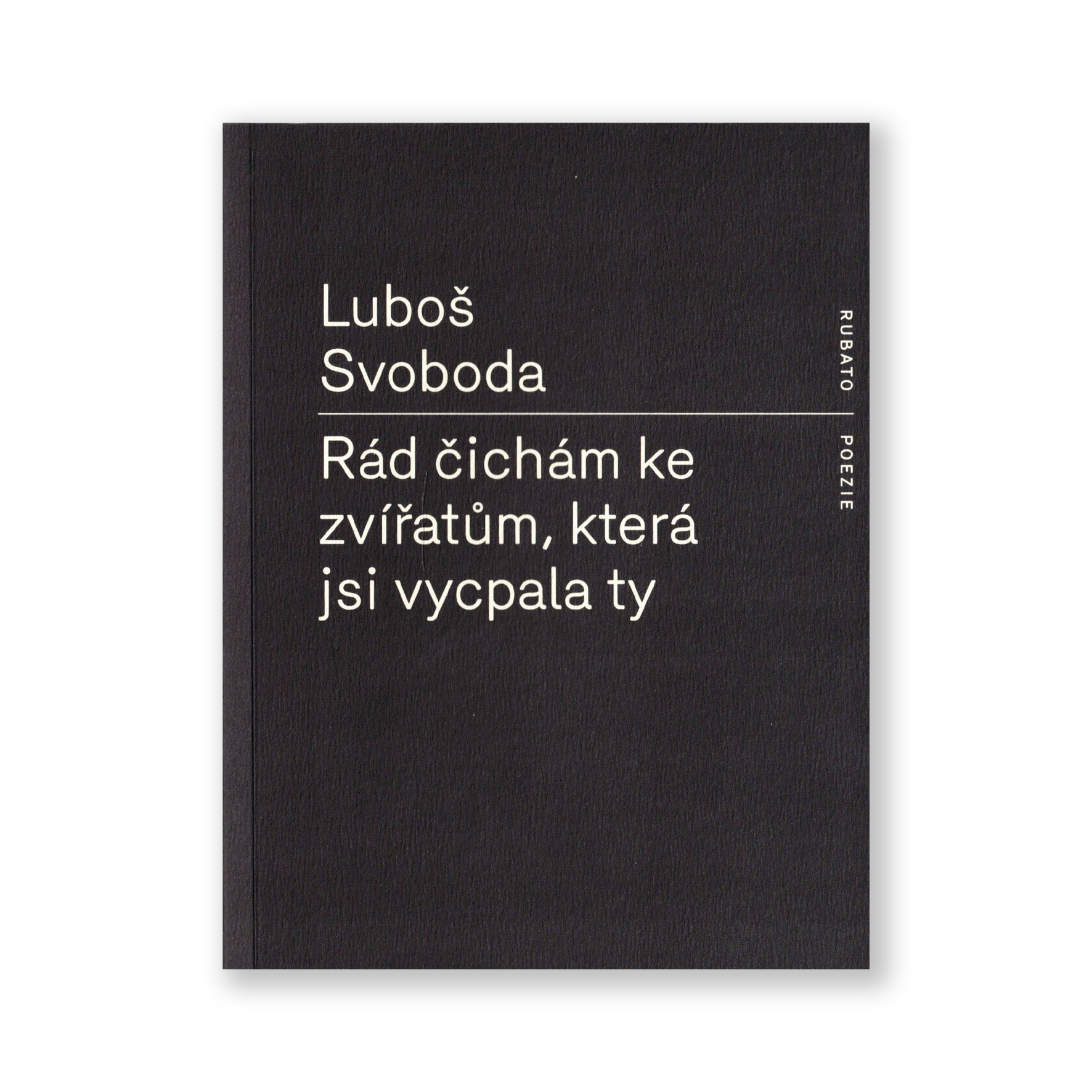 Rád čichám ke zvířatům, která jsi vycpala ty