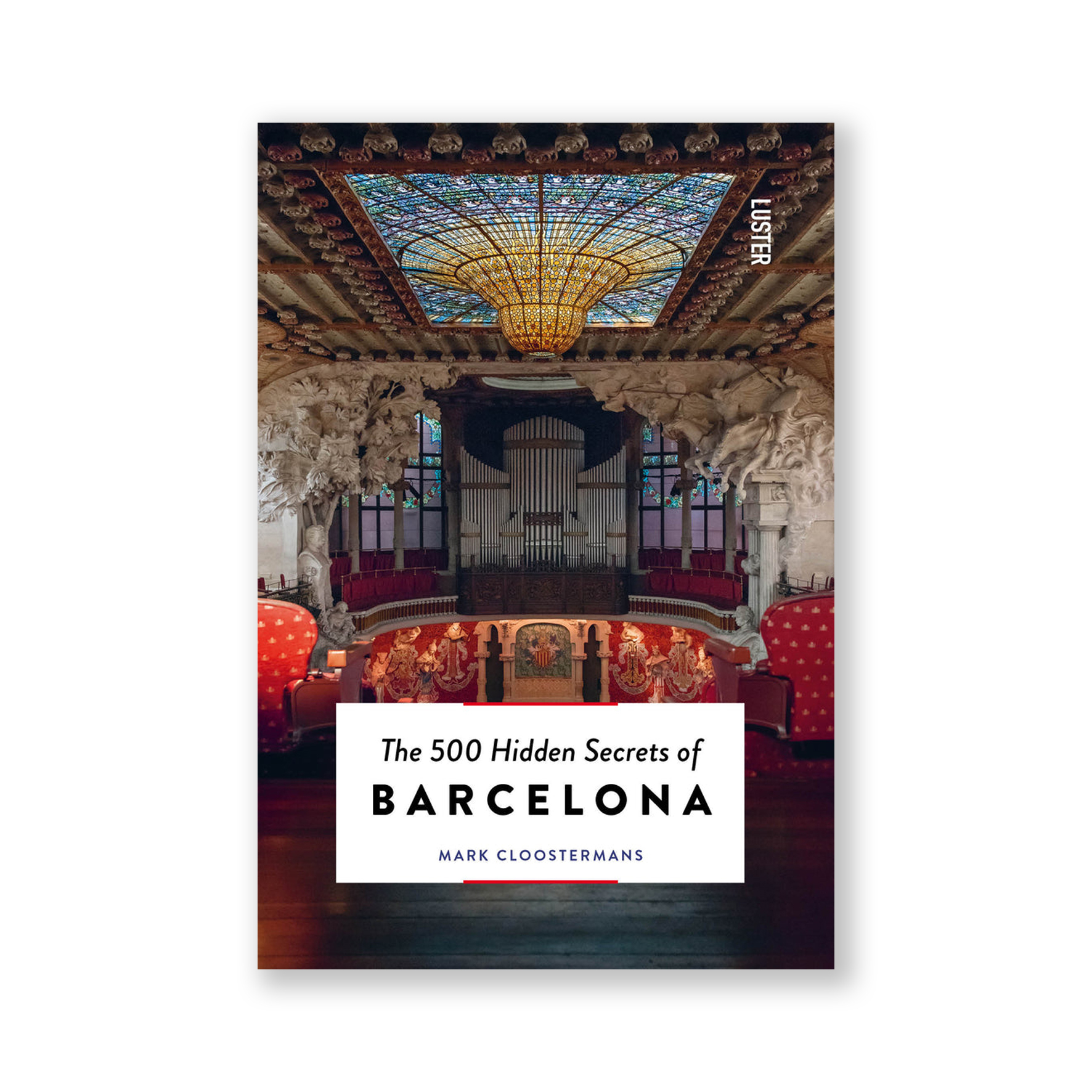 The 500 Hidden Secrets of BARCELONA