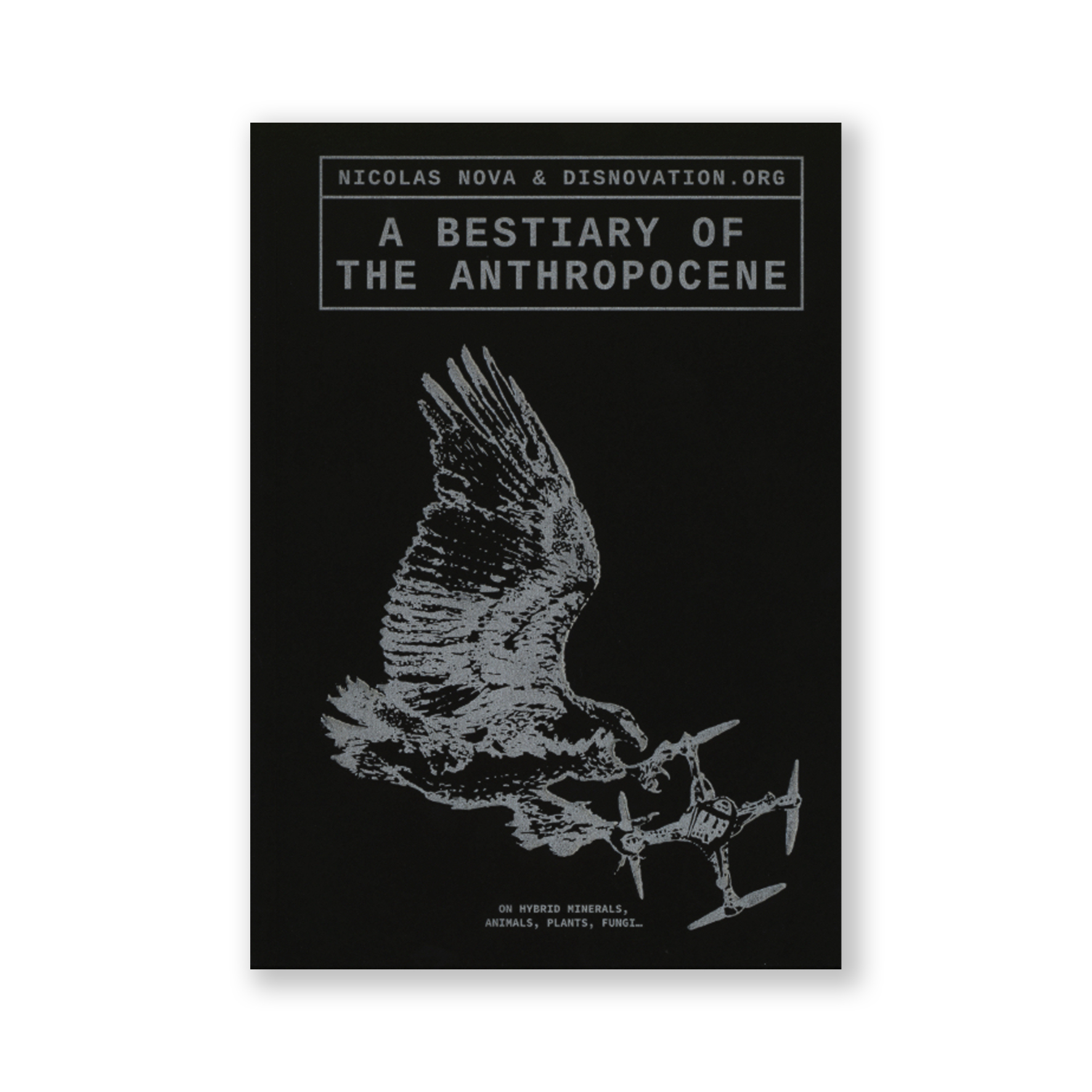 A Bestiary of the Anthropocene