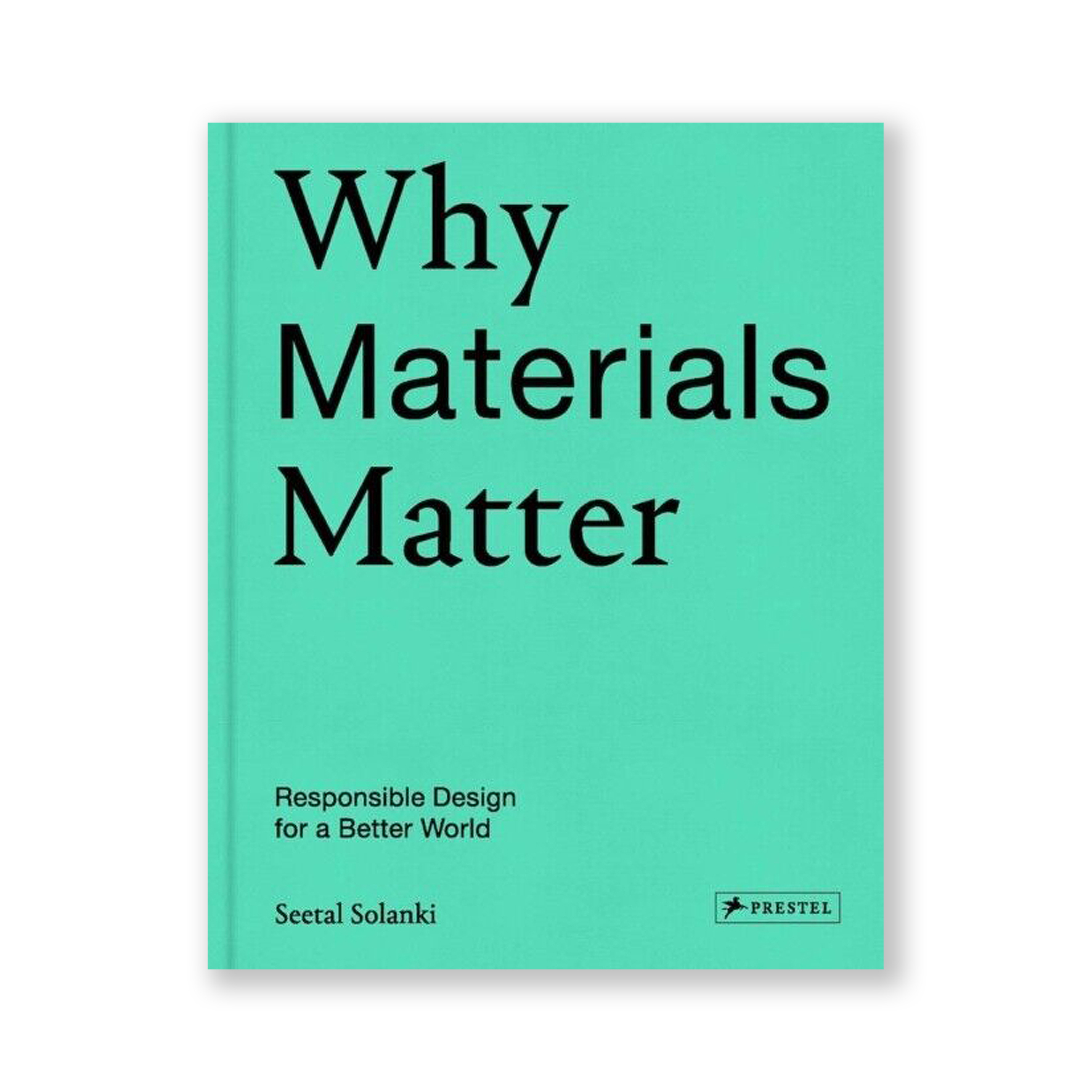 Why Materials Matter